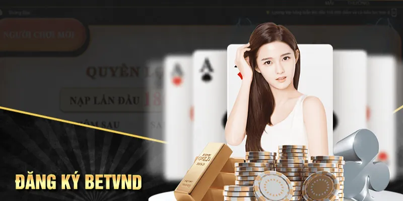 cách đăng ký tài khoản tại betvnd