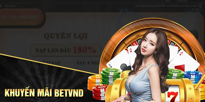 khuyến mãi hấp dẫn tại betvnd